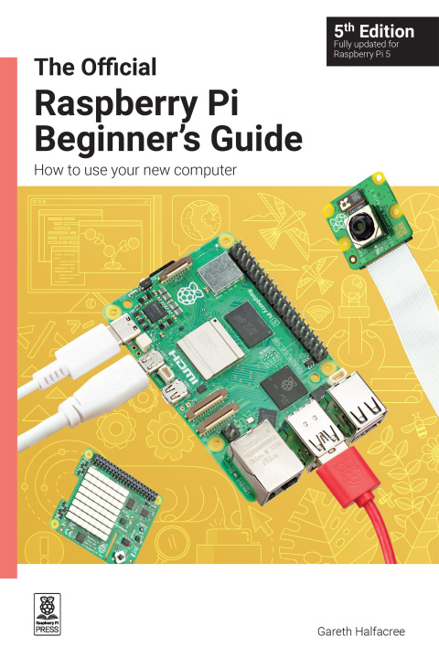 Knjiga Official Raspberry Pi Beginner's Guide Gareth Halfacree