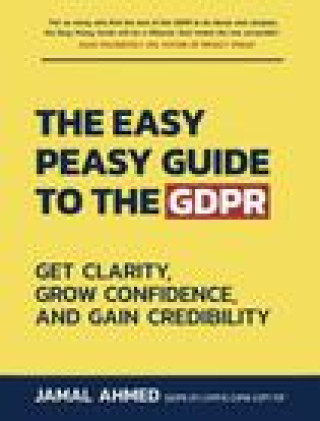 Carte Easy Peasy Guide to the GDPR Jamal Ahmed