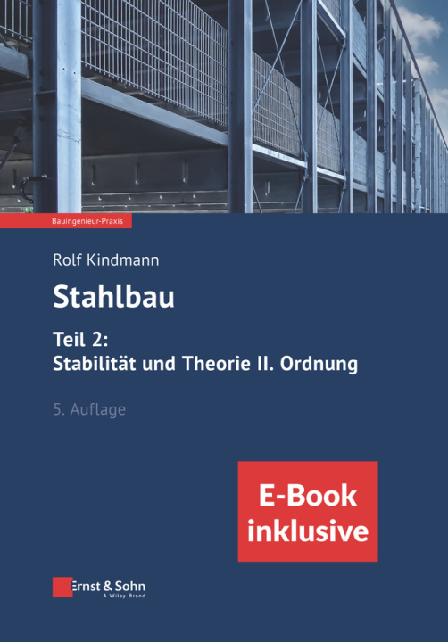 Kniha Stahlbau: Teil 2: Stabilit&auml;t und Theorie II. Ordnung, 5e (inkl. ebook als PDF) Rolf Kindmann