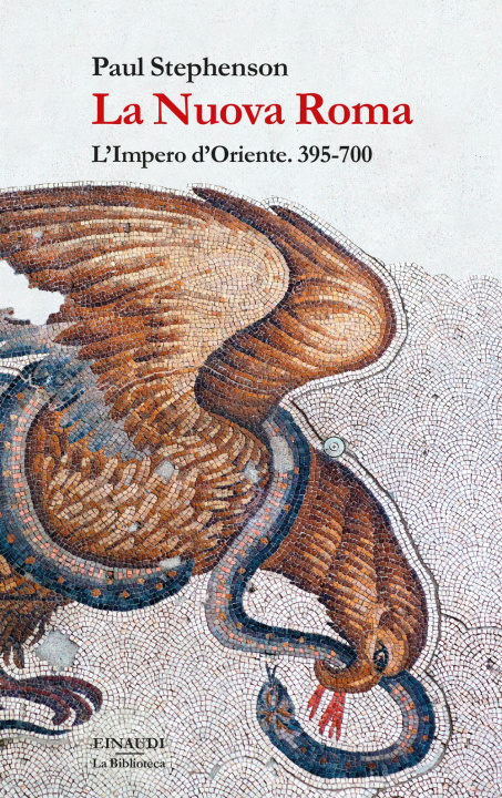 Könyv Nuova Roma. L'Impero d'Oriente. 395-700 Paul Stephenson