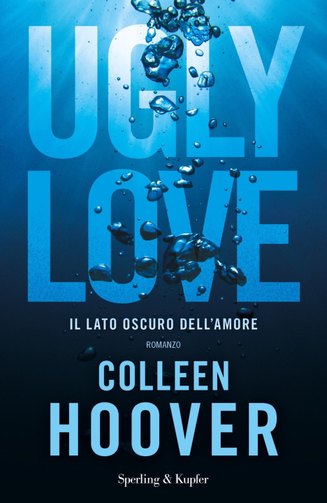 Könyv Ugly Love. Ediz. italiana Colleen Hoover
