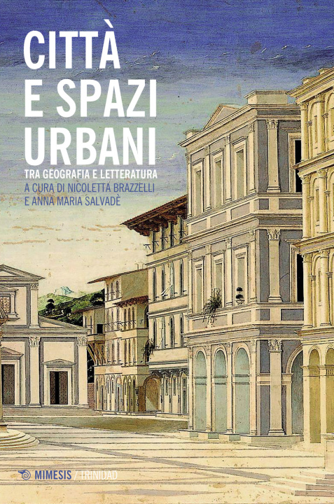 Kniha Città e paesaggi urbani. Tra geografia e letteratura 