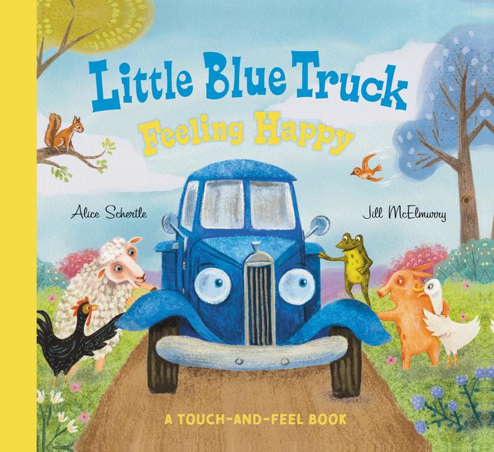 Книга LITTLE BLUE TRUCK FEELING HAPPY SCHERTLE ALICE