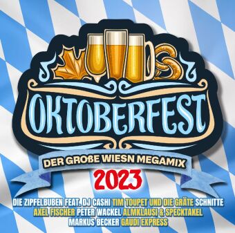 Аудио Oktoberfest 2023 - Der Grosse Wiesn Megamix 
