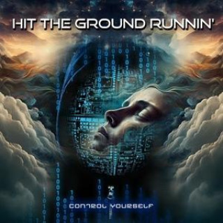 Zvok Control Yourself Hit the Ground Runnin'
