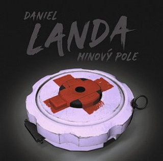 Kniha Minový pole Daniel Landa