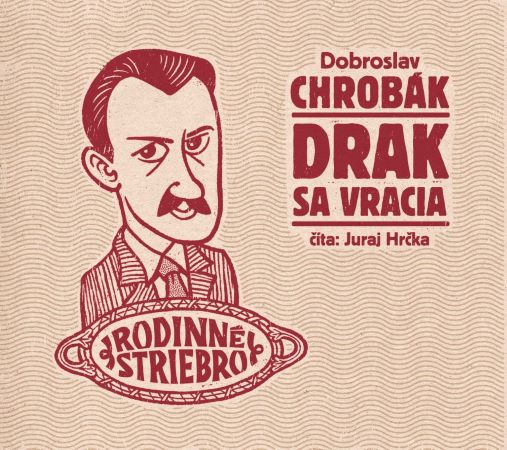 Kniha Drak sa vracia - audiokniha Dobroslav Chrobák