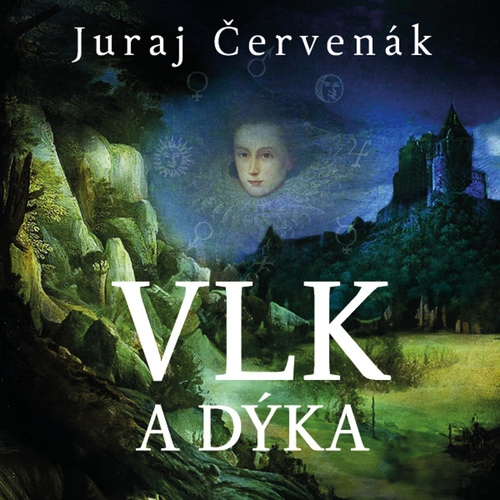 Аудио Vlk a dýka Juraj Červenák