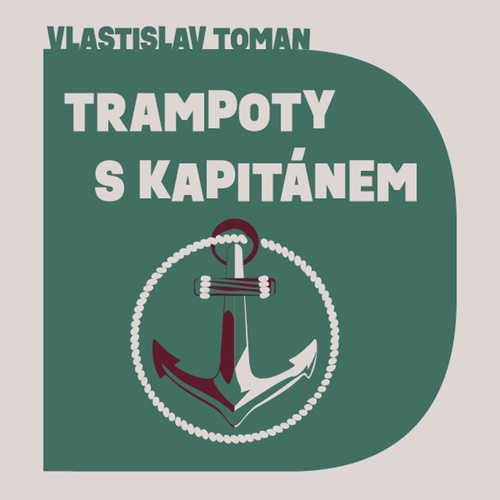 Audio Trampoty s kapitánem Vlastislav Toman