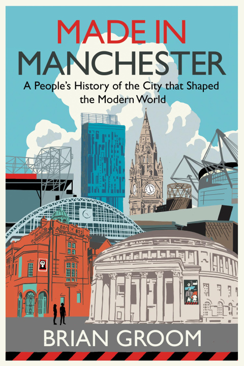 Книга Made in Manchester Brian Groom