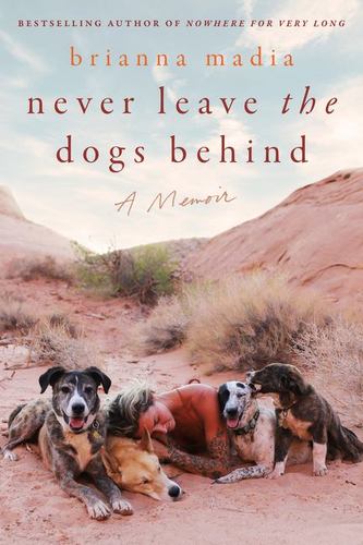 Книга Never Leave the Dogs Behind Brianna Madia