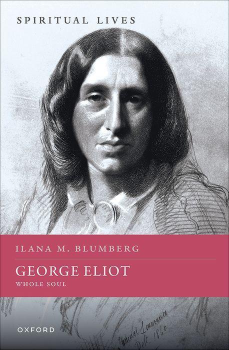 Kniha George Eliot Whole Soul (Hardback) Blumberg