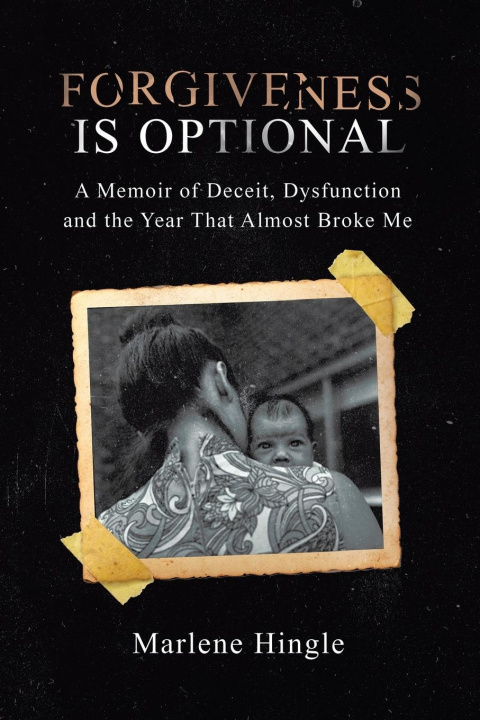 Knjiga Forgiveness Is Optional Marlene Hingle