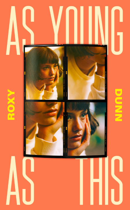 Книга As Young as This Roxy Dunn