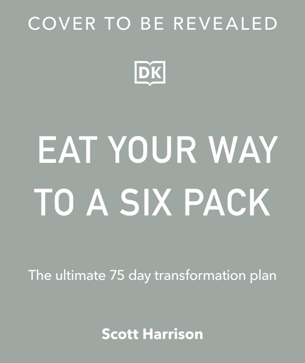 Kniha Eat Your Way to a Six Pack Scott Harrison