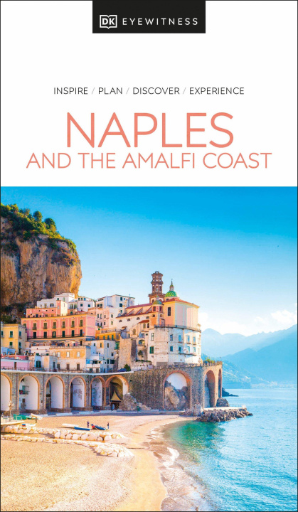Книга DK Eyewitness Naples and the Amalfi Coast DK Eyewitness