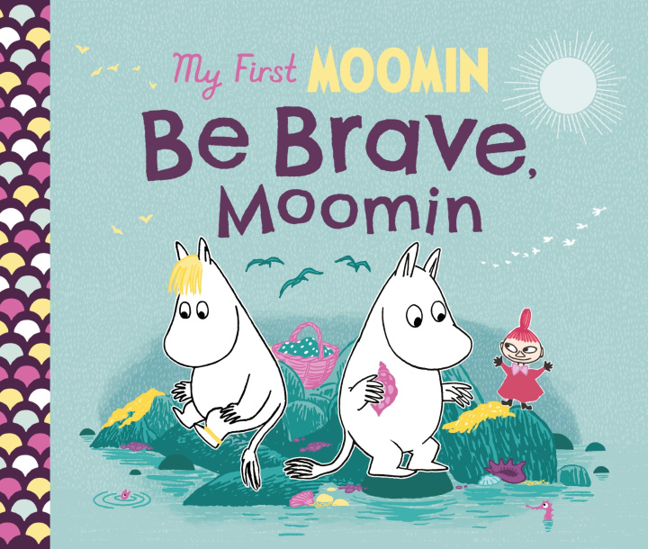 Livre My First Moomin: Be Brave, Moomin Tove Jansson