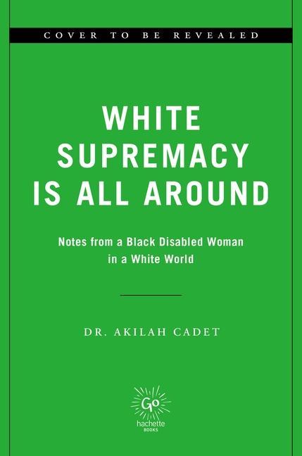 Carte WHITE SUPREMACY IS ALL AROUND CADET AKILAH