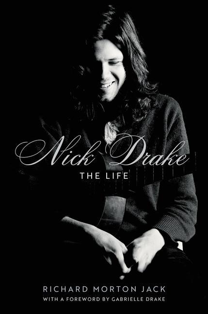 Książka NICK DRAKE THE LIFE JACK RICHARD MORTON