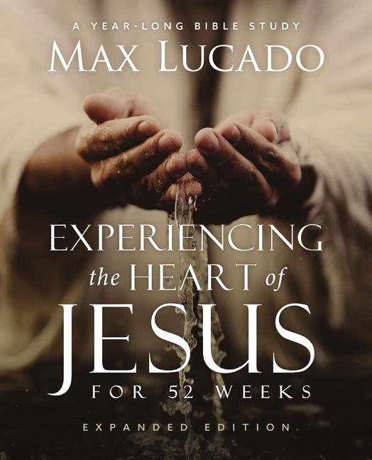 Kniha EXPERIENCING THE HEART OF JESUS EXPANDED LUCADO MAX