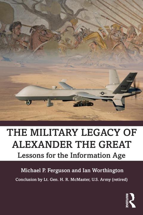 Kniha Military Legacy of Alexander the Great Michael P. Ferguson