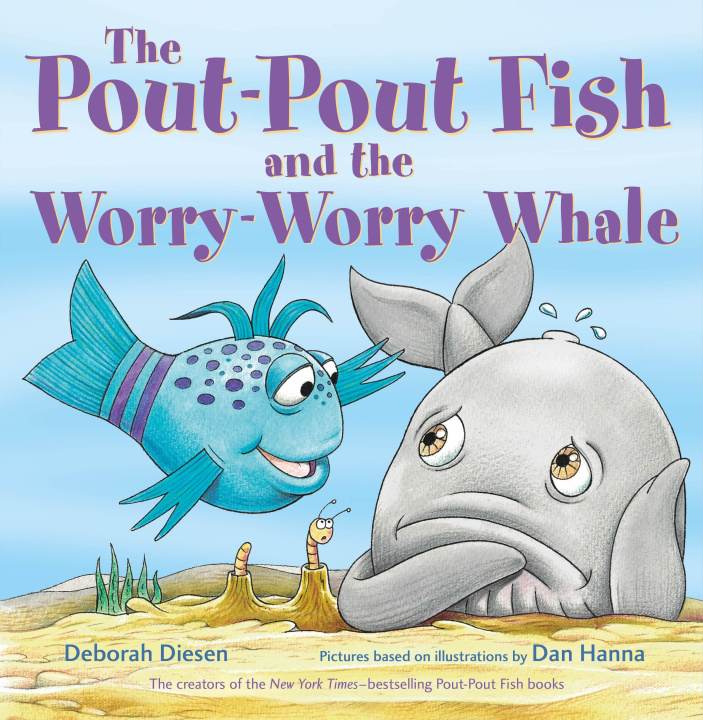 Kniha The Pout-Pout Fish and the Worry-Worry Whale Dan Hanna