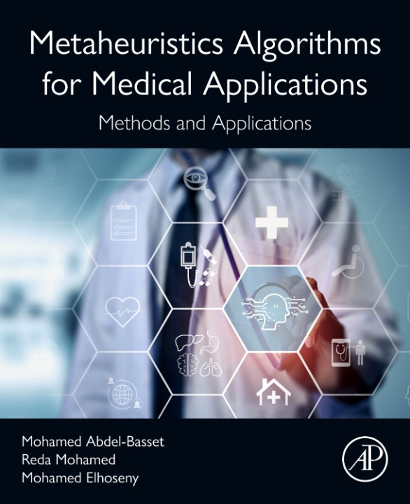 Carte Metaheuristics Algorithms for Medical Applications Mohamed Abdel-Basset
