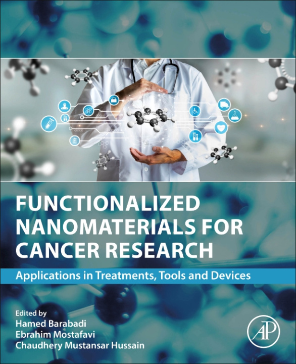 Kniha Functionalized Nanomaterials for Cancer Research: Applications in Treatments, Tools and Devices Ebrahim Mostafavi