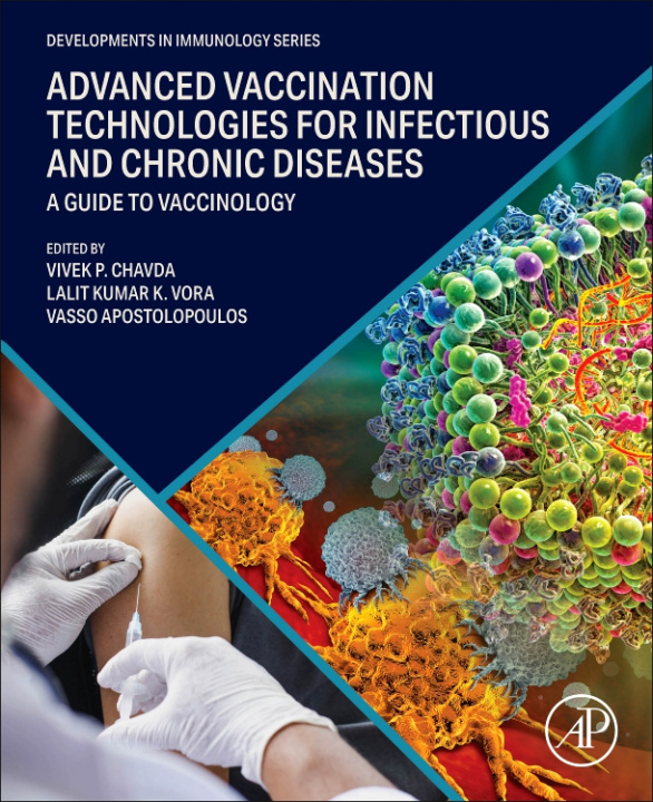 Kniha Advanced Vaccination Technologies for Infectious and Chronic Diseases Vasso Apostolopoulos