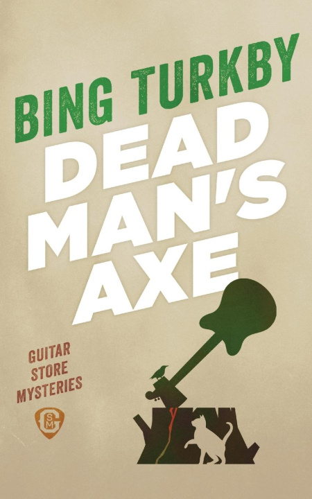 Knjiga Dead Man's Axe Bing Turkby