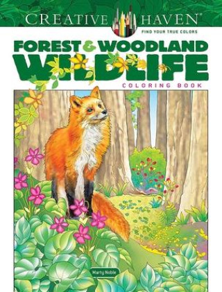Book CREATIVE HAVEN FOREST & WOODLAND WILDLIF NOBLE MARTY