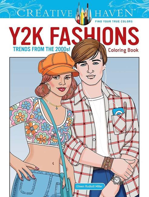 Książka CREATIVE HAVEN Y2K FASHIONS COLORING BK MILLER EILEEN RUDISILL