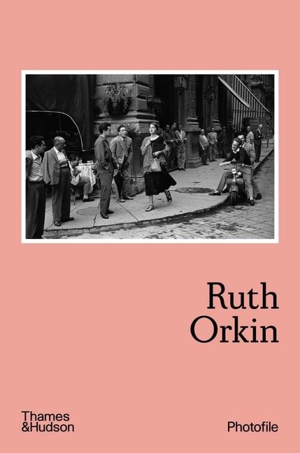 Kniha Ruth Orkin Anne Morin