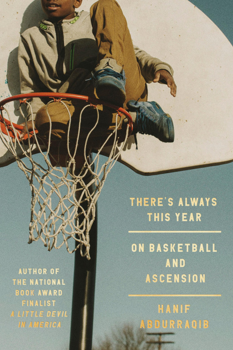 Kniha There's Always This Year: On Basketball and Ascension 