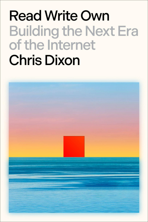 Könyv Read Write Own: Building the Next Era of the Internet 