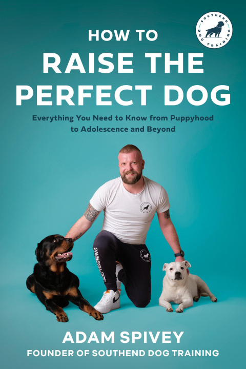 Книга HT RAISE THE PERFECT DOG SPIVEY ADAM