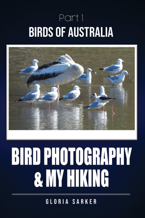 Kniha Bird Photography & My Hiking 