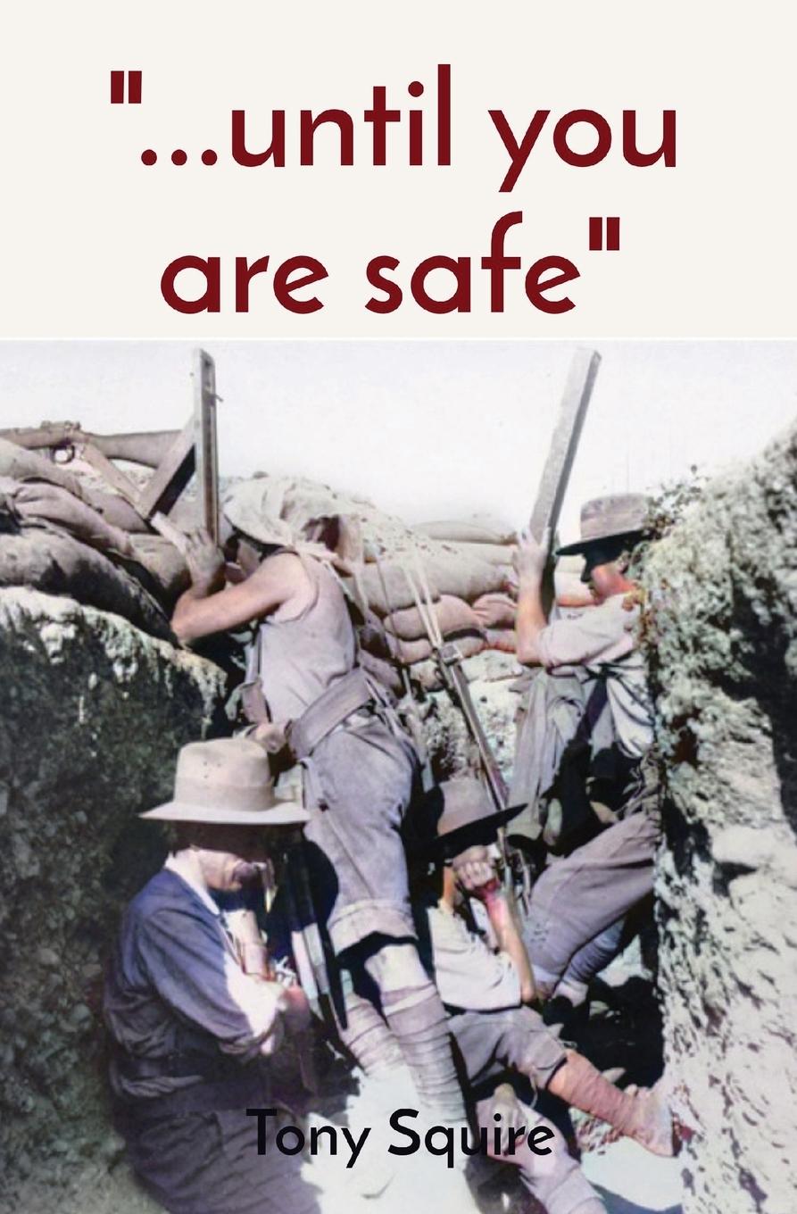 Kniha "...until you are safe" Tony Squire