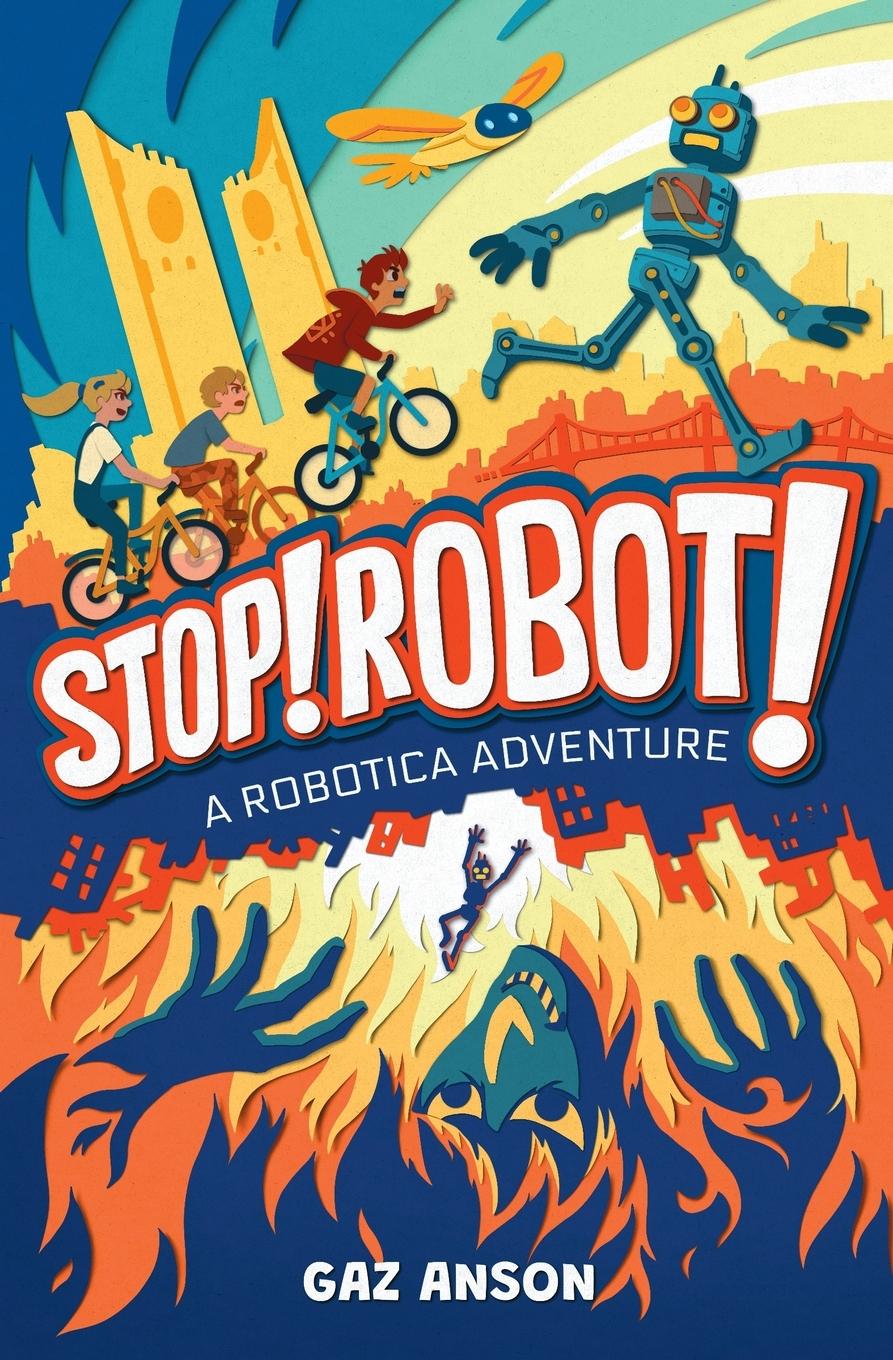 Knjiga STOP! ROBOT! Gaz Anson