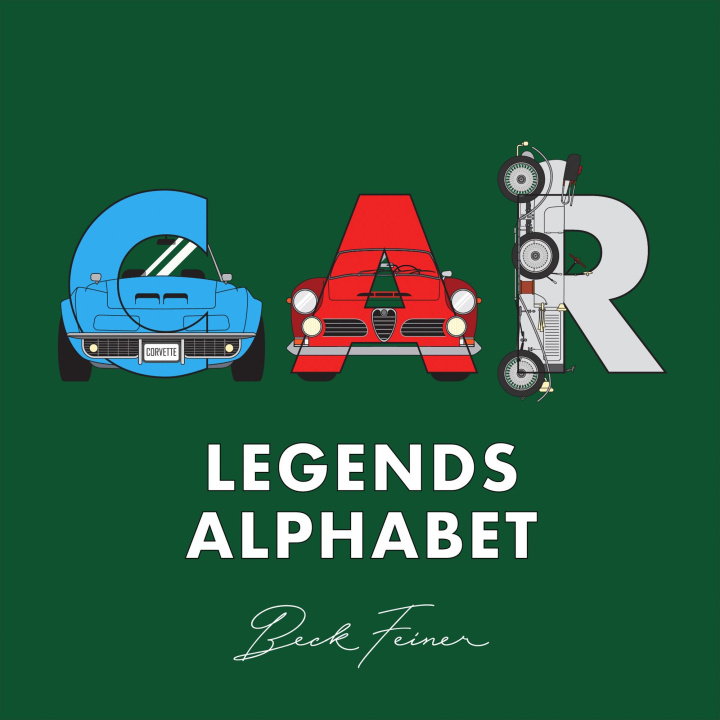 Libro CAR LEGENDS ALPHABET FEINER BECK