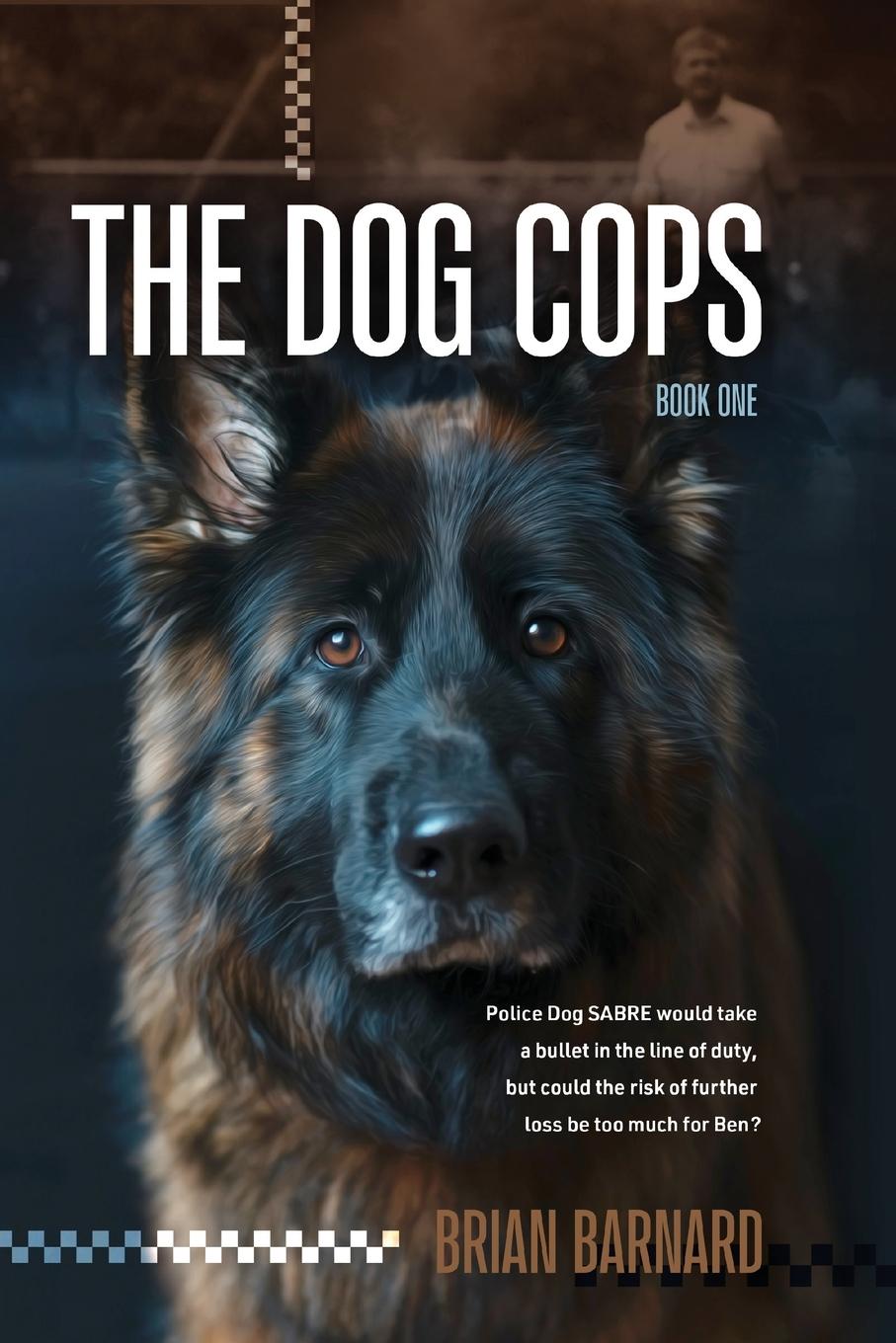 Knjiga The Dog Cops Brian Barnard