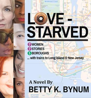 Kniha Lovestarved: 7 Women, 7 Stories, 5 Boroughs (with Trains to Long Island & New Jersey) Volume 1 