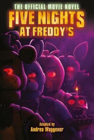 Book Five Nights at Freddy's: The Official Movie Novel Scott Cawthon