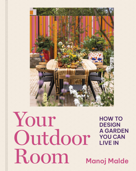 Kniha Your Outdoor Room: How to Design a Garden You Can Live in 