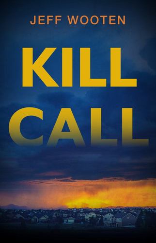 Knjiga Kill Call Jeff Wooten