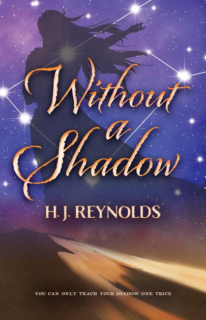 Knjiga Without a Shadow Reynolds Hj