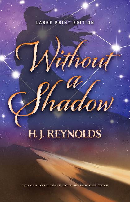 Knjiga Without a Shadow H. J. Reynolds