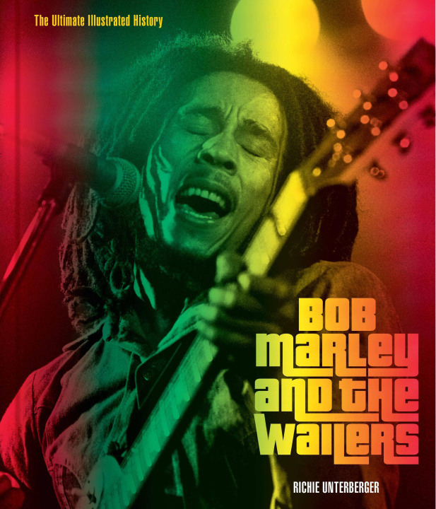 Carte Bob Marley and the Wailers Richie Unterberger