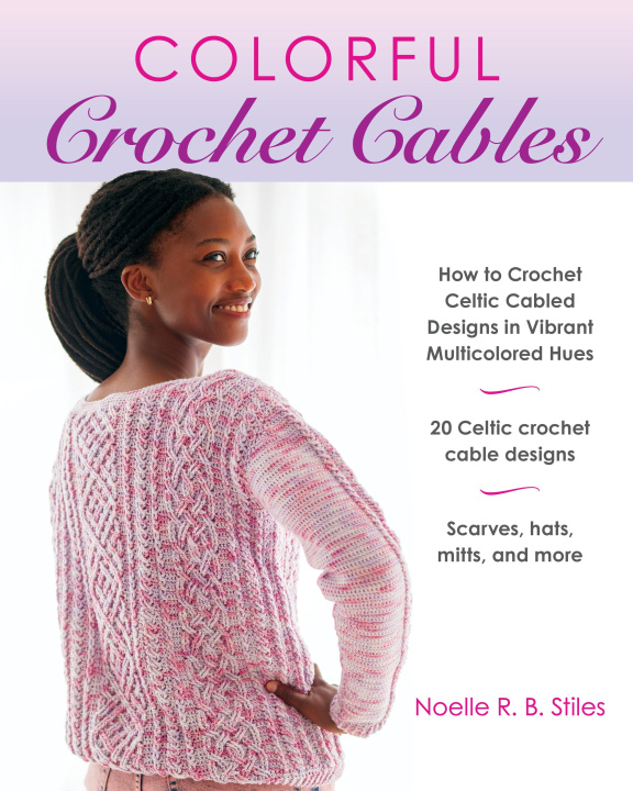 Libro Colorful Crochet Cables Noelle R. B. Stiles