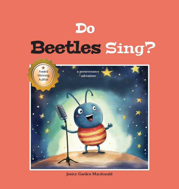 Carte Do Beetles Sing? Janice Garden Macdonald
